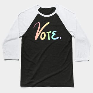 "Vote." Pastel Rainbow Ombre Baseball T-Shirt